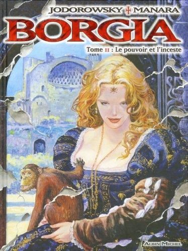 Borgia 2 - le pouvoir et l'inceste