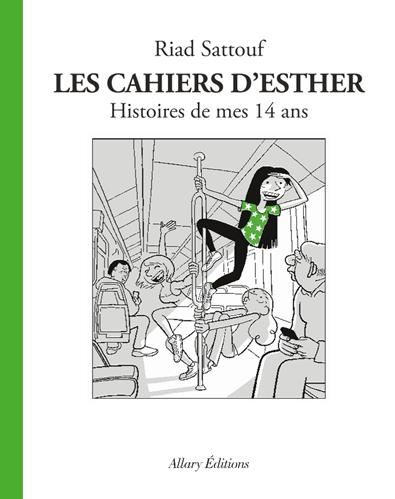 Cahiers d'Esther (Les) T.05 : Histoires de mes 14 ans