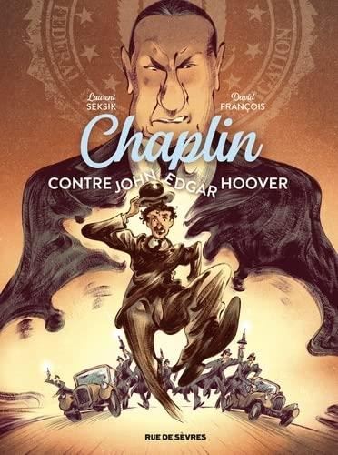 Chaplin T.03 : Chaplin contre John Edgar Hoover