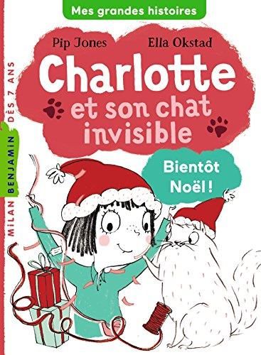Charlotte et son chat invisible 4 - bientôt noël !