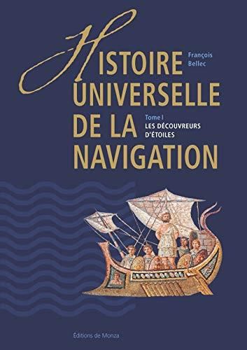 Découvreurs d'étoiles (Les) : Histoire universelle de la navigation