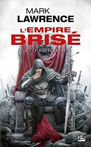 L'Empire brisé 2 - le roi écorché