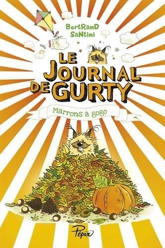 Le Journal de gurty 3 - marrons à gogo