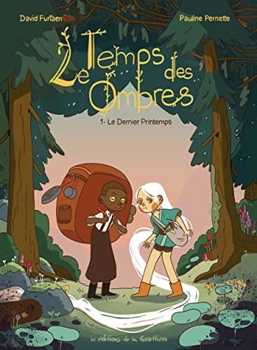 Temps des ombres (Le) T.01 : Le dernier printemps