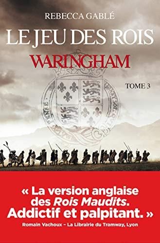 Waringham 3 - le jeu des rois